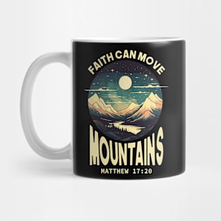 faith can move mountains Mug